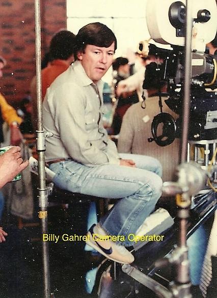 Camera operator Billy Gahret